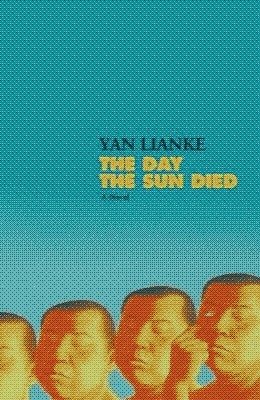 the day the sun died by yan lianke