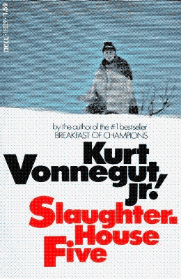 slaughterhouse five by kurt vonnegut