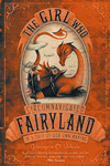 the fairyland series by catherynne m. valente