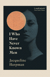 i who have never known men by jacqueline harpman