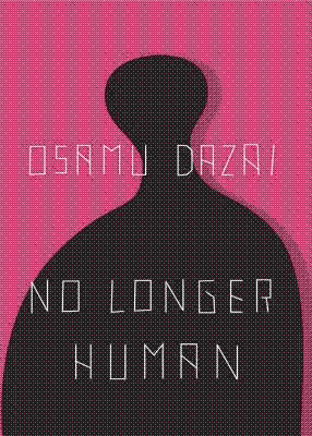 No Longer Human by Osamu Dazai