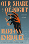 our share of night by mariana enriquez
