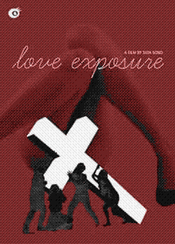 Love Exposure dir. Sion Sono