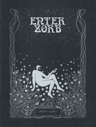 Enter Zorb by Liberty Morey