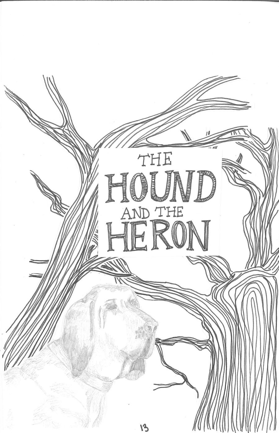 ink and graphite drawing of two twisted trees and a bloodhound, with the title The Hound and the Heron set against them