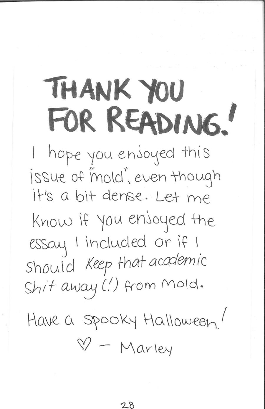 text that reads Thank you for reading! I hope you enjoyed this issue of mold, even though it's a bit dense. Let me know if you enjoyed the essay I included or if I should keep that academic shit away from mold. Have a spooky halloween! heart, Marley