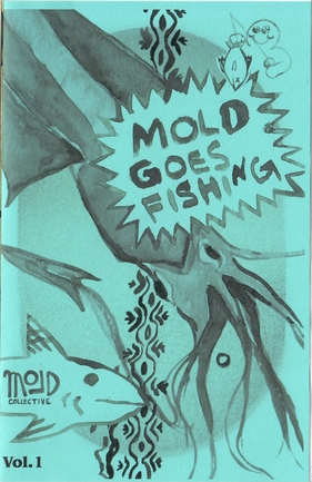 Mold Volume 1: Mold Goes Fishing