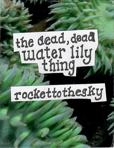 the dead, dead water lily thing by rockettothesky